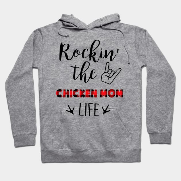Rockin' The Chicken Mom Life Hoodie by gotravele store